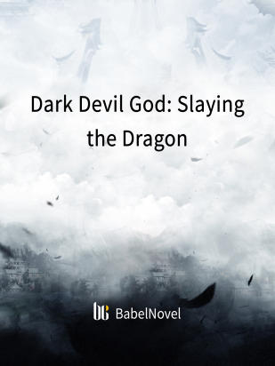 Dark Devil God: Slaying the Dragon